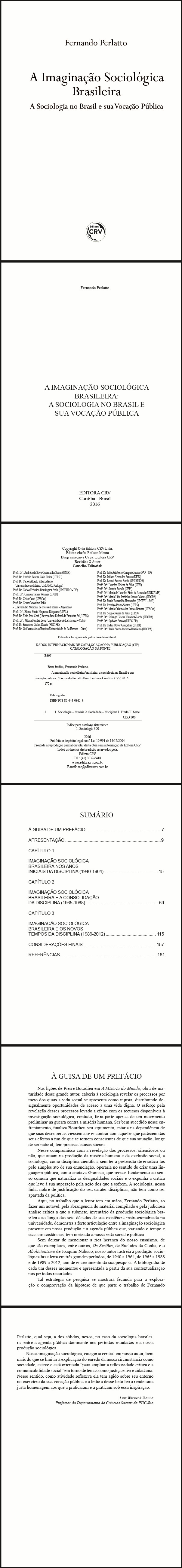 A IMAGINAÇÃO SOCIOLÓGICA BRASILEIRA:<br>a sociologia no Brasil e sua vocação pública